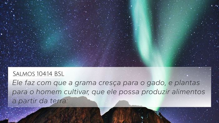 Salmos 104:14 BSL Bible Verse Image