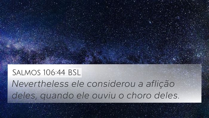 Salmos 106:44 BSL Bible Verse Image