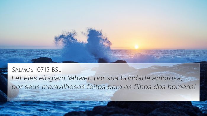 Salmos 107:15 BSL Bible Verse Image