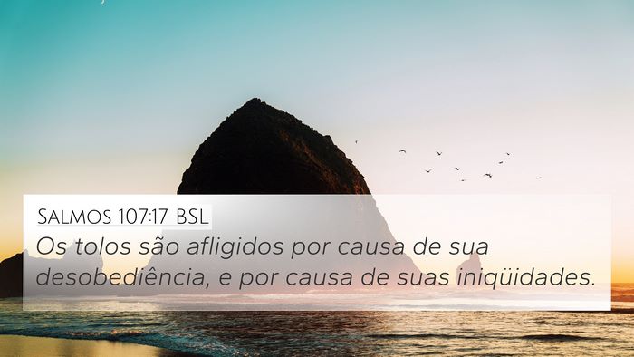 Salmos 107:17 BSL Bible Verse Image