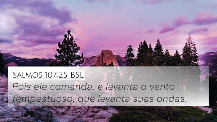 Salmos 107:25 BSL Bible Verse Image