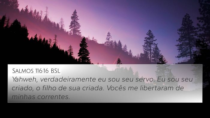 Salmos 116:16 BSL Bible Verse Image