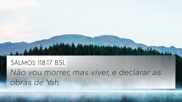 Salmos 118:17 BSL Bible Verse Image