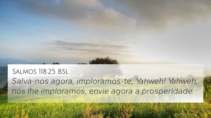 Salmos 118:25 BSL Bible Verse Image