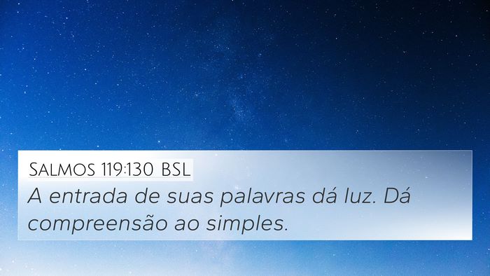 Salmos 119:130 BSL Bible Verse Image