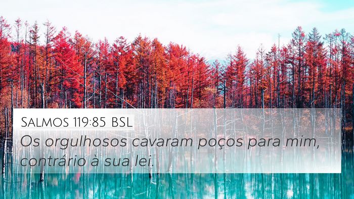 Salmos 119:85 BSL Bible Verse Image