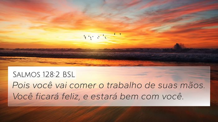 Salmos 128:2 BSL Bible Verse Image