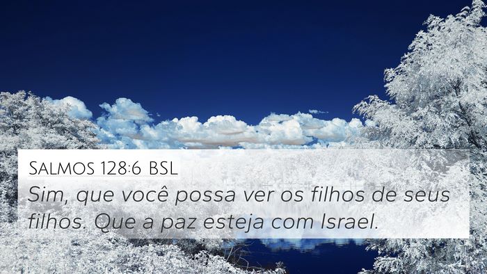 Salmos 128:6 BSL Bible Verse Image