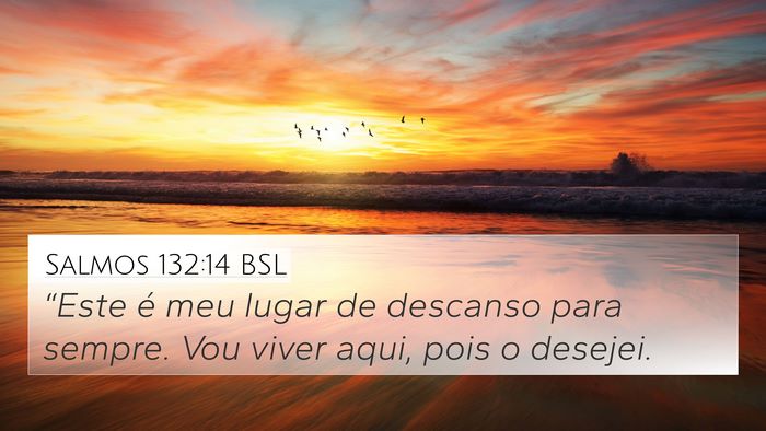 Salmos 132:14 BSL Bible Verse Image