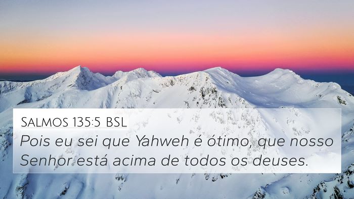 Salmos 135:5 BSL Bible Verse Image