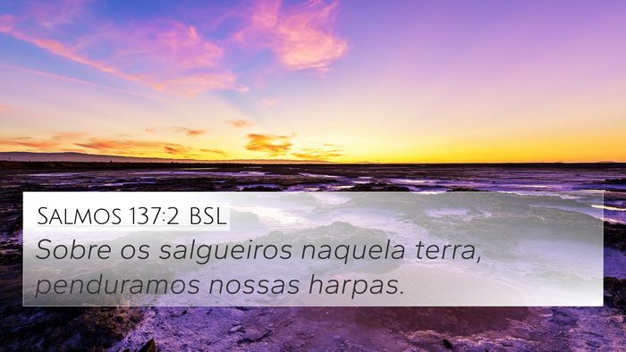 Salmos 137:2 BSL Bible Verse Image