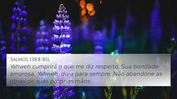 Salmos 138:8 BSL Bible Verse Image