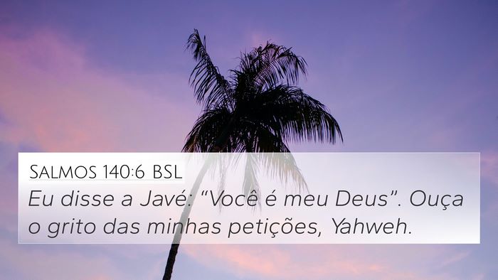 Salmos 140:6 BSL Bible Verse Image