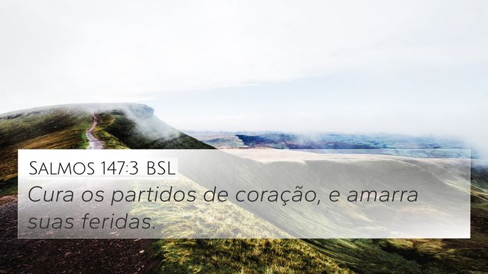 Salmos 147:3 BSL Bible Verse Image