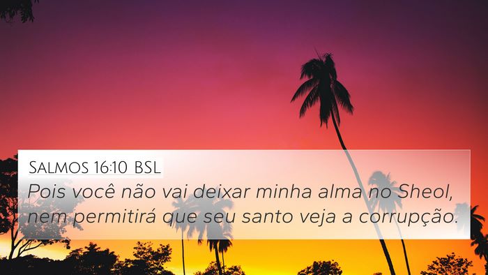 Salmos 16:10 BSL Bible Verse Image