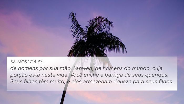 Salmos 17:14 BSL Bible Verse Image