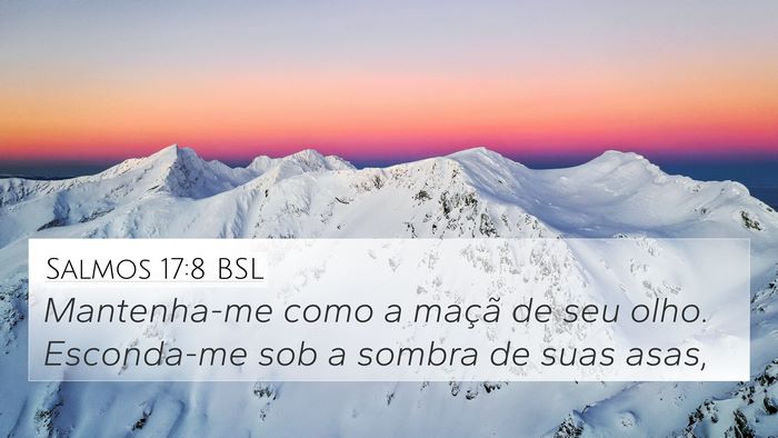 Salmos 17:8 BSL Bible Verse Image