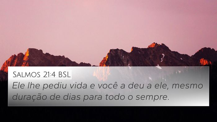 Salmos 21:4 BSL Bible Verse Image