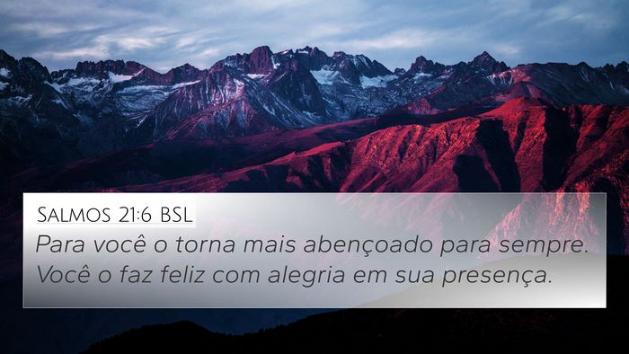 Salmos 21:6 BSL Bible Verse Image
