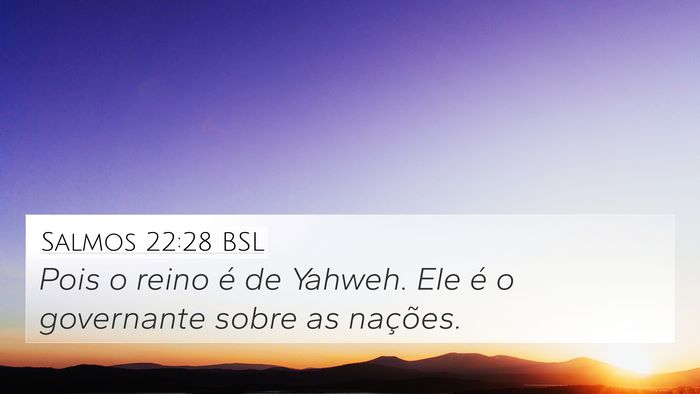 Salmos 22:28 BSL Bible Verse Image