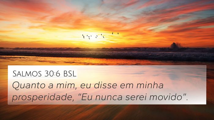 Salmos 30:6 BSL Bible Verse Image