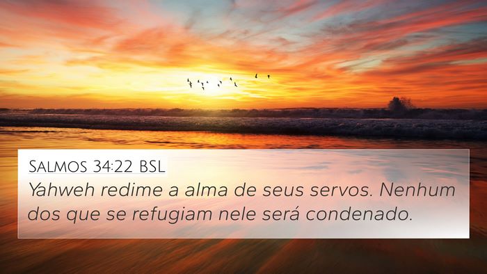 Salmos 34:22 BSL 4K Wallpaper - Yahweh redime a alma de seus servos. Nenhum dos - 4K Wallpaper Bible Verse
