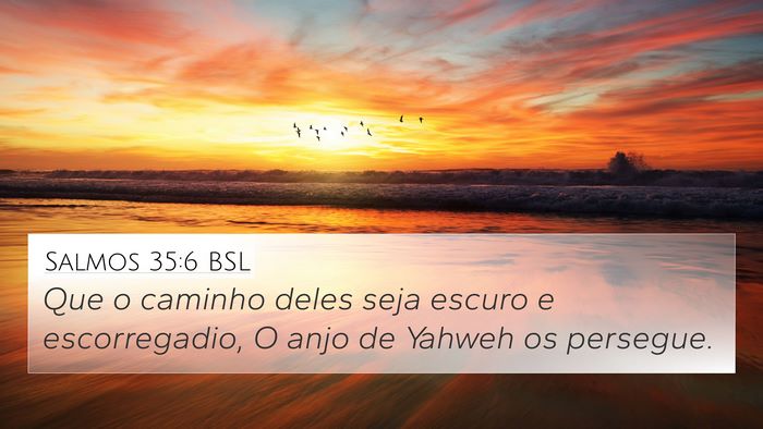 Salmos 35:6 BSL Bible Verse Image