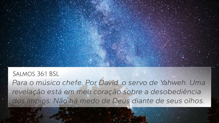 Salmos 36:1 BSL Bible Verse Image