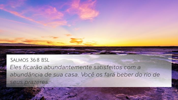 Salmos 36:8 BSL Bible Verse Image