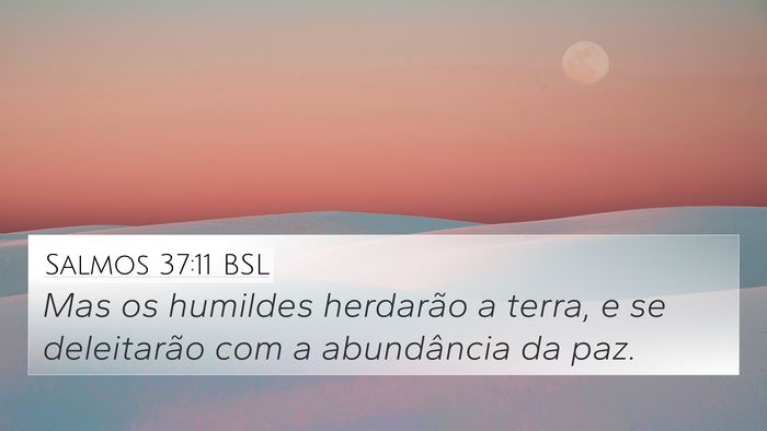 Salmos 37:11 BSL Bible Verse Image
