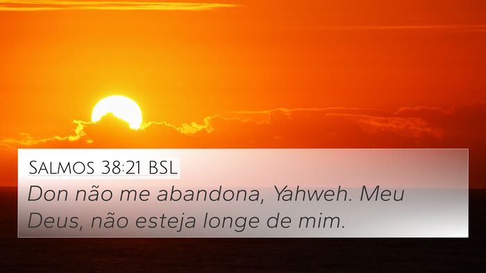 Salmos 38:21 BSL Bible Verse Image