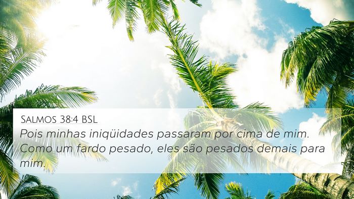 Salmos 38:4 BSL Bible Verse Image