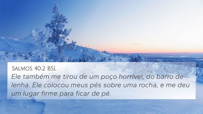 Salmos 40:2 BSL Bible Verse Image