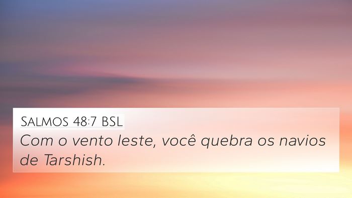 Salmos 48:7 BSL Bible Verse Image