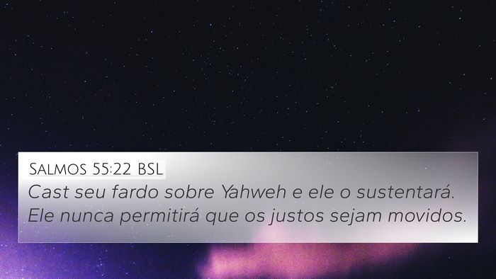 Salmos 55:22 BSL Bible Verse Image