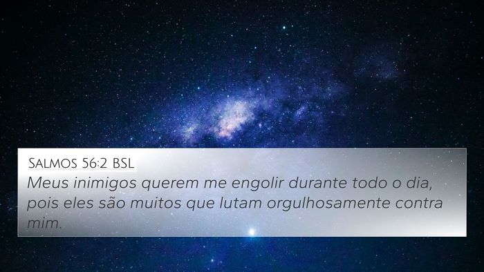 Salmos 56:2 BSL Bible Verse Image