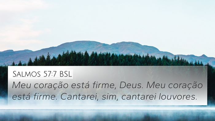 Salmos 57:7 BSL Bible Verse Image