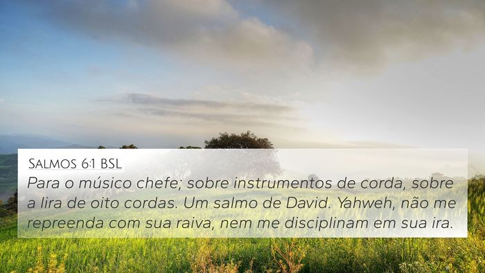 Salmos 6:1 BSL Bible Verse Image