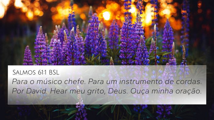 Salmos 61:1 BSL 4K Wallpaper - Para o músico chefe. Para um instrumento de - 4K Wallpaper Bible Verse