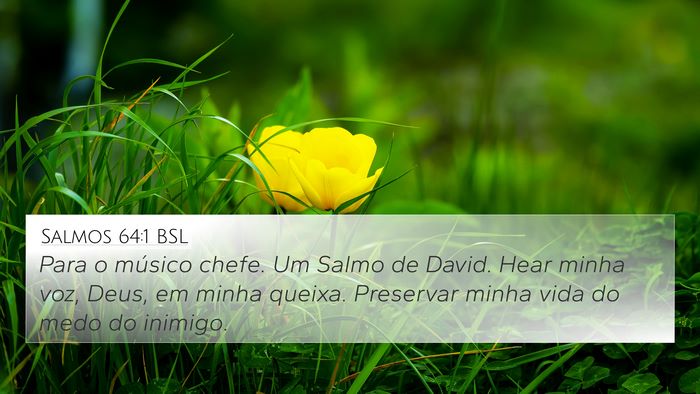Salmos 64:1 BSL Bible Verse Image