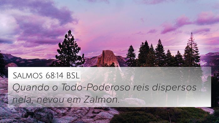 Salmos 68:14 BSL Bible Verse Image