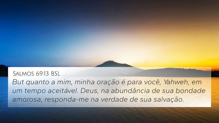 Salmos 69:13 BSL Bible Verse Image
