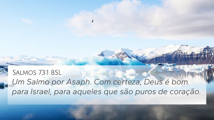 Salmos 73:1 BSL Bible Verse Image