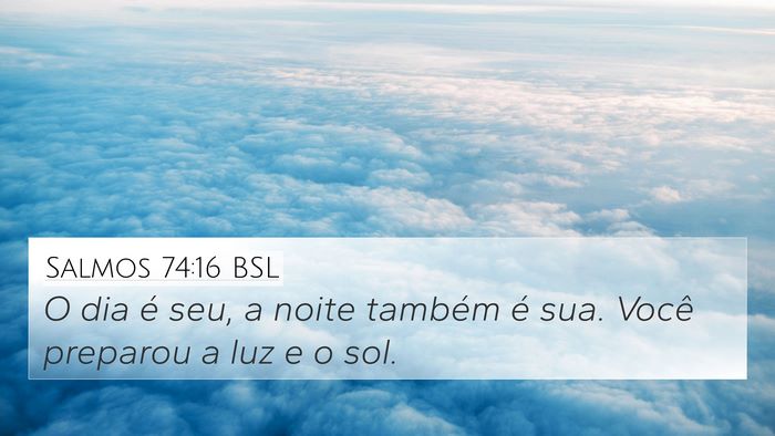 Salmos 74:16 BSL Bible Verse Image
