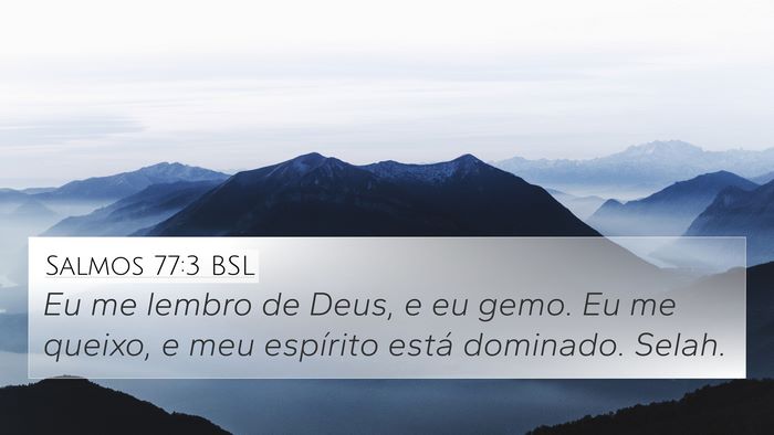 Salmos 77:3 BSL Bible Verse Image