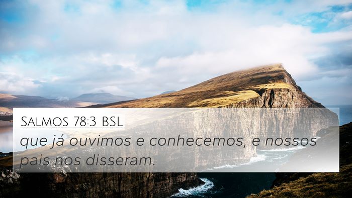 Salmos 78:3 BSL Bible Verse Image
