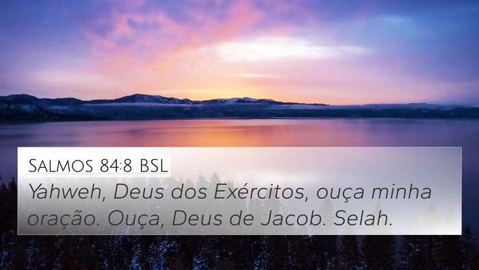 Salmos 84:8 BSL Bible Verse Image