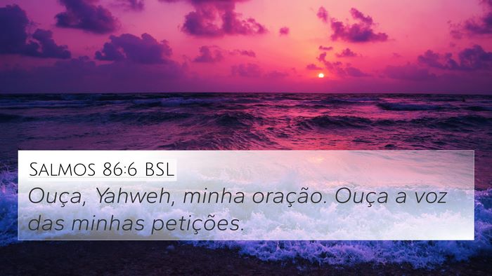 Salmos 86:6 BSL Bible Verse Image