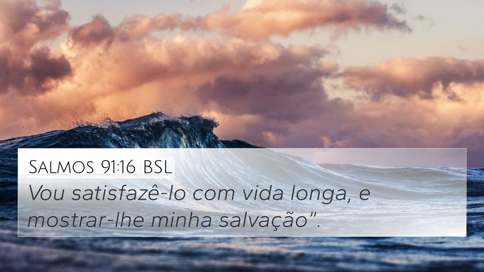 Salmos 91:16 BSL Bible Verse Image