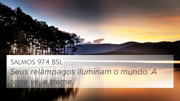 Salmos 97:4 BSL Bible Verse Image